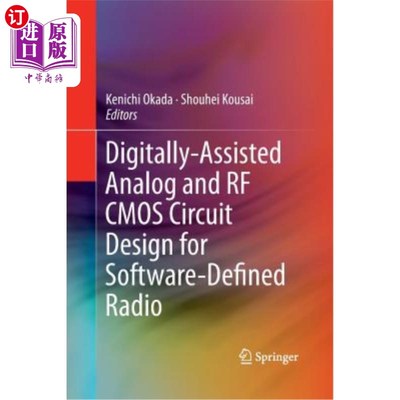 海外直订Digitally-Assisted Analog and RF CMOS Circuit Design for Software-Defined Radio 软件无线电数字辅助模拟和射
