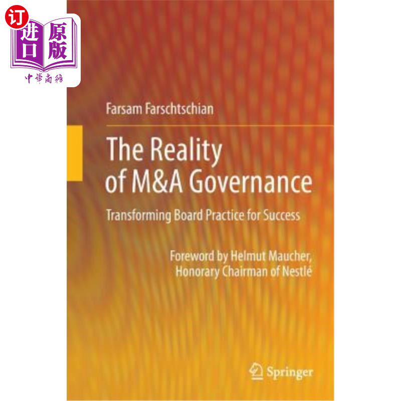 海外直订The Reality of M&A Governance: Transforming Board Practice for Success 并购治理的现实:转变董事会实践以获得成功