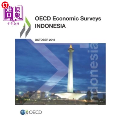 海外直订OECD Economic Surveys: Indonesia 2018 经合组织经济调查：2018年印度尼西亚