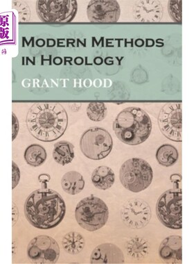 海外直订Modern Methods in Horology 钟表学的现代方法