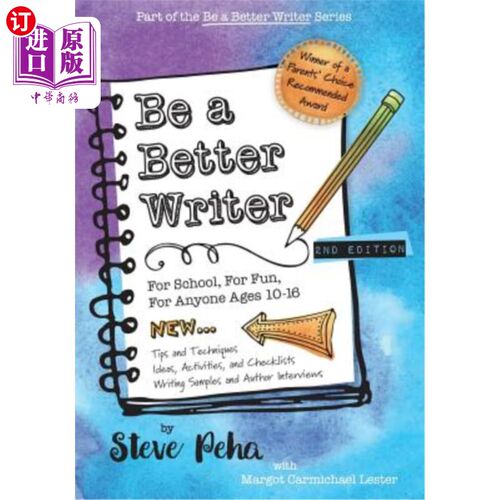 海外直订Be a Better Writer: For School, For Fun, For Anyone Ages 10-15 成为一名更好的作家:适合学校，适合娱乐，适合1