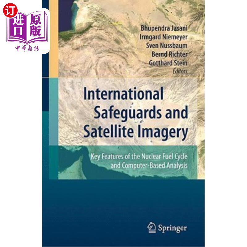 海外直订International Safeguards and Satellite Imagery: Key Features of the Nuclear Fuel 国际保障措施和卫星图像:核