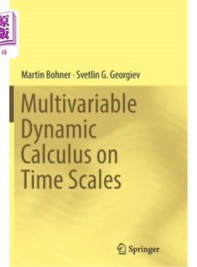 海外直订Multivariable Dynamic Calculus on Time Scales 时间尺度上的多变量动态微积分