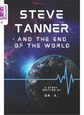 海外直订Steve Tanner and the End of the World 史蒂夫·坦纳和世界末日