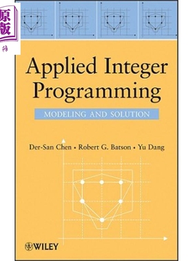应用整数规划 建模和解决方法 Applied Integer Programming Modeling And Solution Der San Chen 英文原版【中商原版】wile