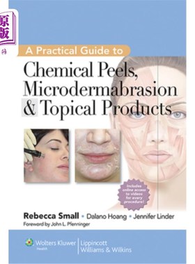 海外直订医药图书A Practical Guide to Chemical Peels, Microdermabrasion & Topical Products 化学去皮，微晶磨皮和外用