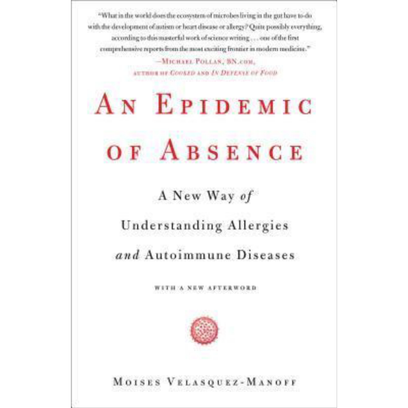 过敏大流行 微生物的消失与免疫系统的永恒之战 An Epidemic of Absence 英文原版 Moises Velasquez-Manoff 豆瓣高分【中商?