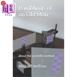 海外直订Ramblings of an Old Man: about the scientific method 一个老人的漫谈:关于科学方法
