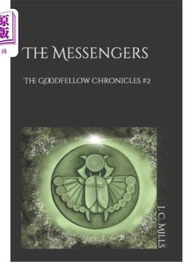 海外直订The Goodfellow Chronicles: The Messengers 古德费罗编年史：信使