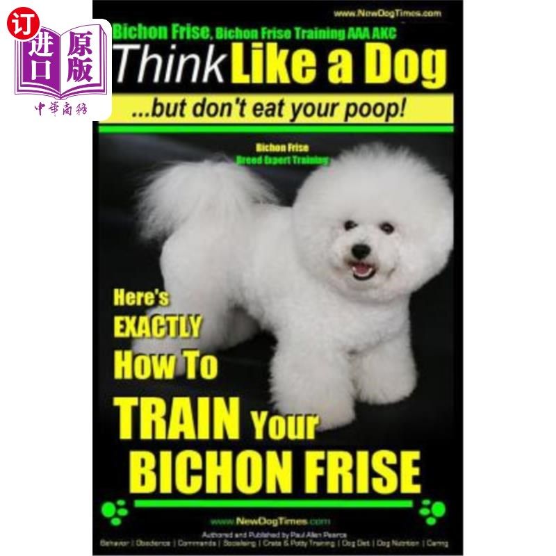 海外直订bichon frise, bichon frise training, aaa akc - think