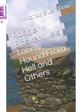 海外直订Rodger Baskerville's Lonely Hound from Hell and Others 罗杰·巴斯克维尔的地狱孤独猎犬