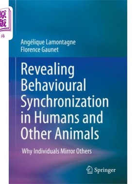 海外直订Revealing Behavioural Synchronization in Humans ... 揭示人类和其他动物的行为同步