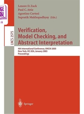 海外直订Verification, Model Checking, and Abstract Interpretation: 4th International Con 验证、模型检验和抽象解释：