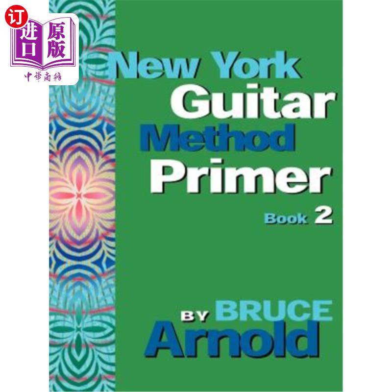 海外直订New York Guitar Method Primer Book 2 纽约吉他方法入门书2