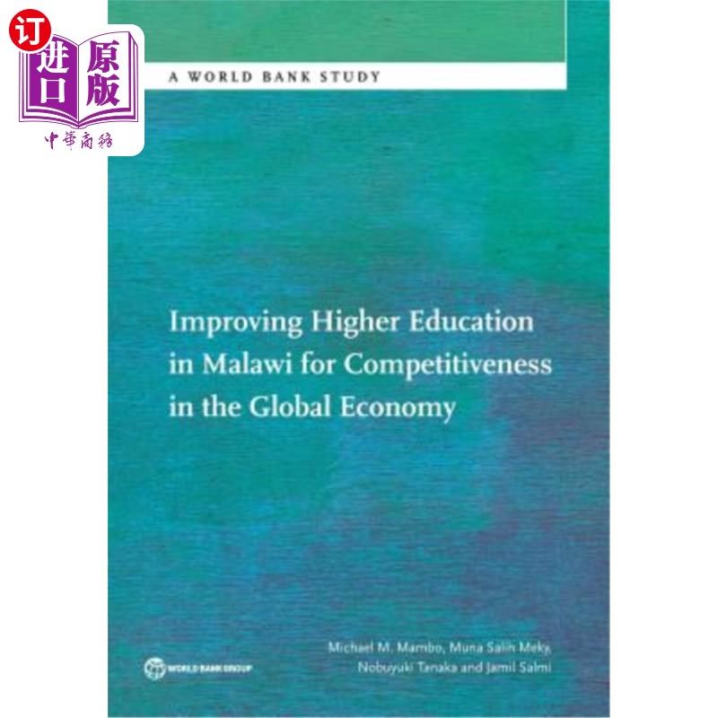 海外直订Improving Higher Education in Malawi for Competitiveness in the Global Economy 改善马拉维高等教育以提高其在