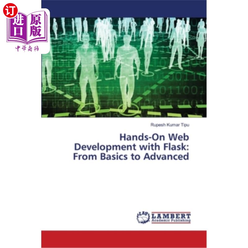 海外直订Hands-On Web Development with Flask: From Basics to Advanced 用Flask动手开发Web：从基础到高级