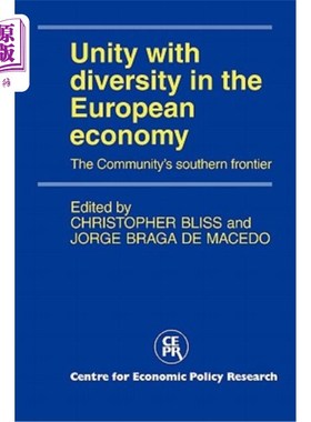 海外直订Unity with Diversity in the European Economy: The Community's Southern Frontier 欧洲经济的统一性与多样性:共