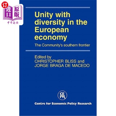 海外直订Unity with Diversity in the European Economy: The Community's Southern Frontier 欧洲经济的统一性与多样性:共