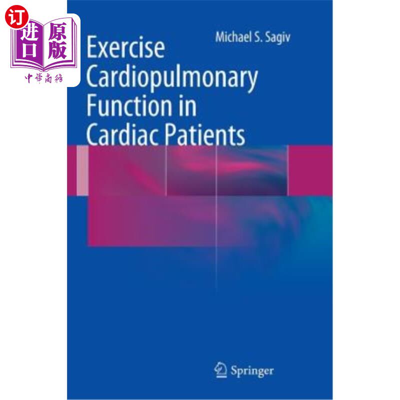 海外直订医药图书Exercise Cardiopulmonary Function in Cardiac Patients 心脏病人的运动心肺功能