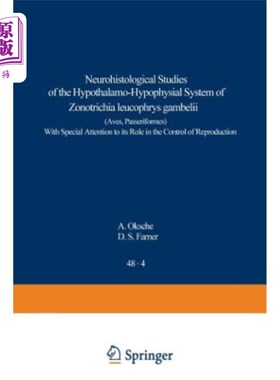 海外直订医药图书Neurohistological Studies of the Hypothalamo-Hypophysial System of Zonotrichia L 冈贝里条带鱼（鸟类
