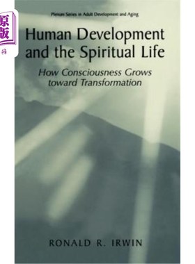 海外直订Human Development and the Spiritual Life: How Consciousness Grows Toward Transfo 人类发展与精神生活:意识如