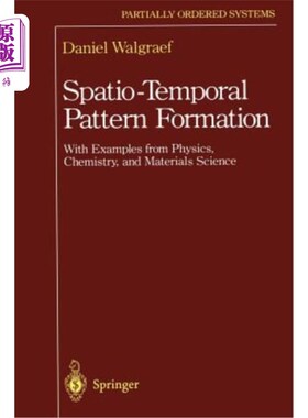 海外直订Spatio-Temporal Pattern Formation: With Examples from Physics, Chemistry, and Ma 时空模式形成：以物理、化学