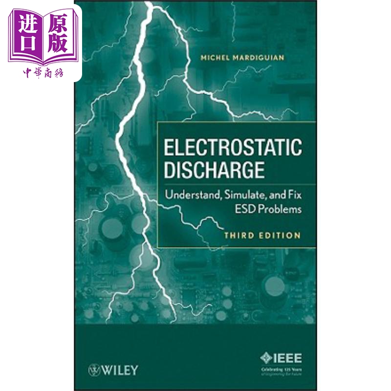 现货 电版静电放电 理解 模拟与固定 ESD 问题 Electro Static Discharge 英文原版 Michel Mardiguian 中商原�