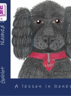 海外直订A Puppy Named Lady: A lesson in honesty 一只名叫女士的小狗:诚实的一课