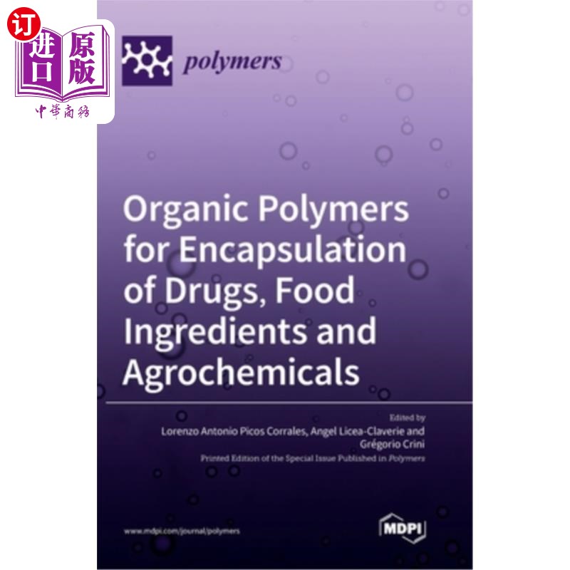 海外直订Organic Polymers for Encapsulation of Drugs, Food Ingredients and Agrochemicals 用于药物、食品成分和农药封