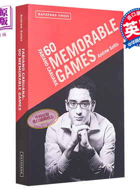 法比亚诺卡鲁阿纳 60 个难忘的游戏 英文原版 Fabiano Caruana 60 Memorable Games Andrew Soltis【中商原版】