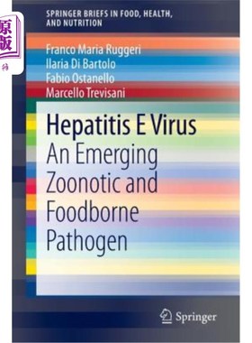 海外直订医药图书Hepatitis E Virus: An Emerging Zoonotic and Foodborne Pathogen 戊型肝炎病毒:一种新兴的人畜共患和食