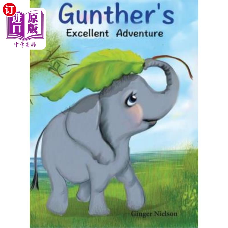 海外直订Gunther's Excellent Adventure: Gunther remembers to help his friends 冈瑟的精彩冒险：冈瑟记得帮助他的朋友