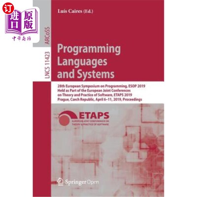 海外直订Programming Languages and Systems: 28th European Symposium on Programming, ESOP  程序设计语言和系统：第28届