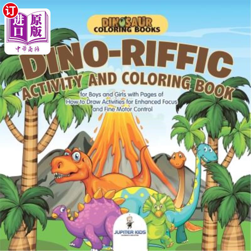 海外直订Dinosaur Coloring Books. Dino-riffic Activity and Coloring Book for Boys and Gir 恐龙涂色书籍。迪诺丰富多彩