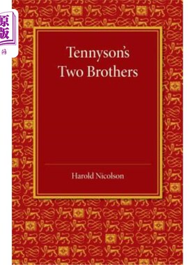 海外直订Tennyson's Two Brothers: The Leslie Stephen Lecture 1947 丁尼生的两个兄弟：1947年的莱斯利·斯蒂芬讲座