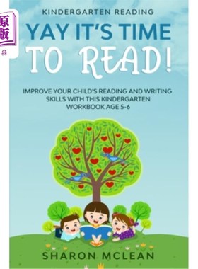 海外直订Kindergarten Reading: YAY IT'S TIME TO READ! - Improve Your Child's Reading and  幼儿园阅读:耶，该读书了!-