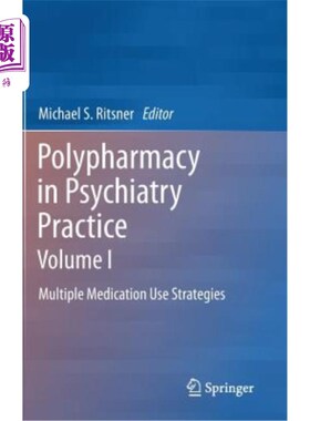 海外直订医药图书Polypharmacy in Psychiatry Practice, Volume I: Multiple Medication Use Strategie 精神病学实践中的多