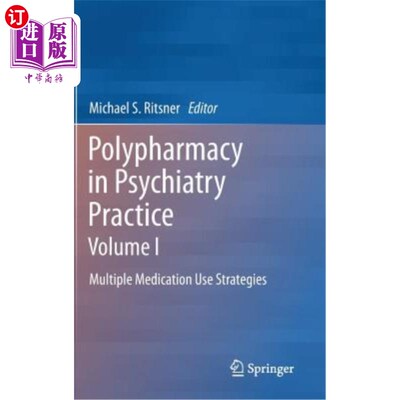 海外直订医药图书Polypharmacy in Psychiatry Practice, Volume I: Multiple Medication Use Strategie 精神病学实践中的多