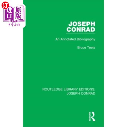海外直订Joseph Conrad: An Annotated Bibliography 约瑟夫·康拉德:书目注释