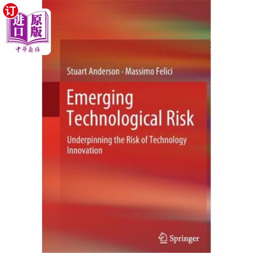 海外直订Emerging Technological Risk: Underpinning the Risk of Technology Innovation 新兴技术风险:技术创新风险的基础