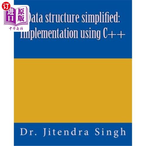 海外直订Data structure simplified: Implementation using C++ 简化的数据结构:使用c++实现