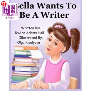 Wants Writer 贝拉想成为一名作家 海外直订Bella