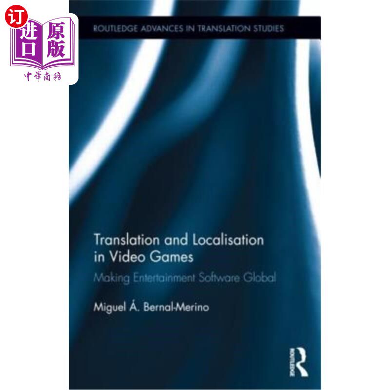 海外直订Translation and Localisation in Video Games: Making Entertainment Software Globa 电子游戏的翻译和本土化:使