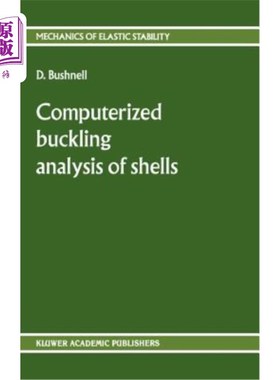 海外直订Computerized Buckling Analysis of Shells 壳体屈曲计算分析