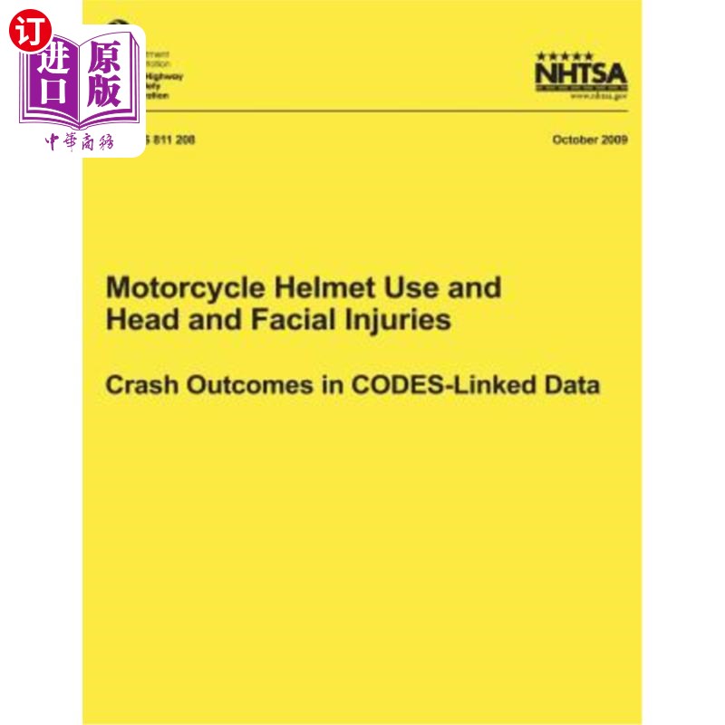 海外直订Motorcycle Helmet Use and Head and Facial Injuries: Crash Outcomes in CODES-Link 摩托车头盔使用与头面部损伤
