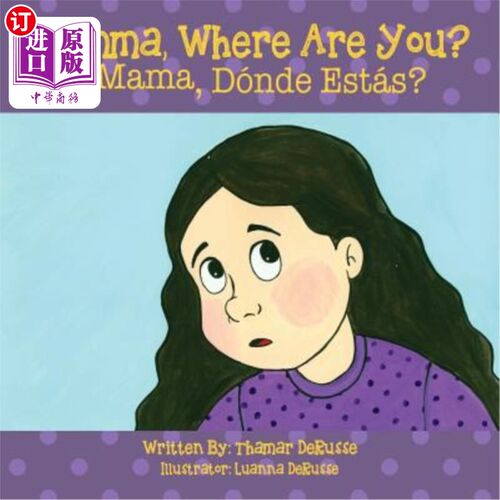 海外直订Mamma, Where Are You? ?Mama, Dónde Estás ? 妈妈，你在哪？妈妈，Dónde Estas？