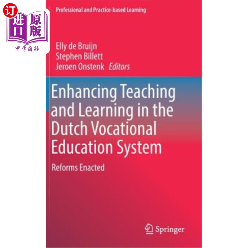 海外直订Enhancing Teaching and Learning in the Dutch Vocational Education System: Reform 加强荷兰职业教育系统的教与