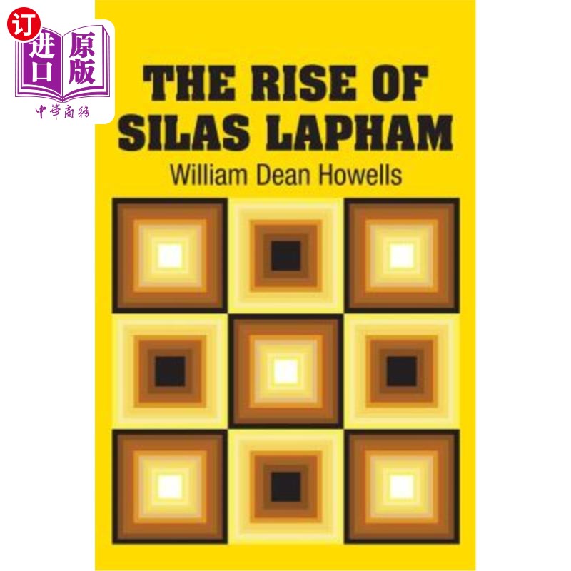 海外直订The Rise of Silas Lapham塞拉斯·拉帕姆的发迹