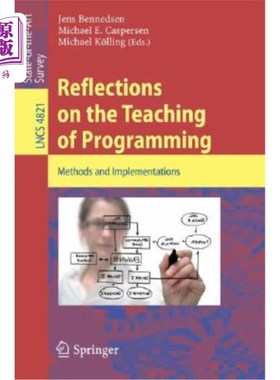 海外直订Reflections on the Teaching of Programming: Methods and Implementations 对编程教学的思考:方法与实施
