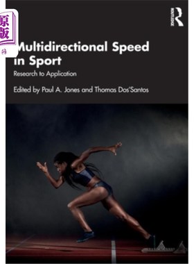 海外直订Multidirectional Speed in Sport: Research to Application 运动中的多向速度:研究与应用